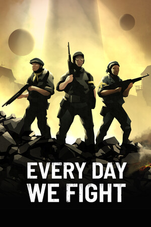 永不落败/Every Day We Fight