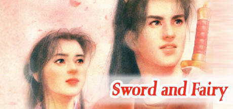 Sword and Fairy/仙剑奇侠传