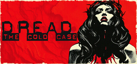 恐惧：悬案 | Dread: The Cold Case