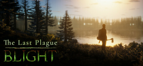 《最后的瘟疫：枯萎病/The Last Plague: Blight》V0.9.8|官方英文|容量4.87GB