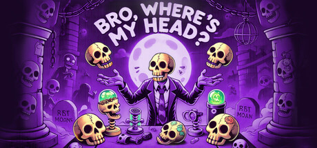 Bro, where is my head???/哥们,我的头去哪了?