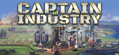 《工业部长/工业巨头 支持者版本/Captain of Industry Supporter Edition》v0.7.7-Build 19110927官中简体|支持键鼠|容量1.49GB