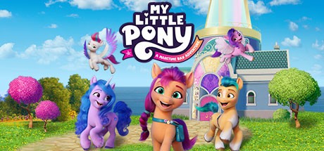 MY LITTLE PONY: A Maretime Bay Adventure/《小马宝莉：玛泰湾冒险》