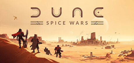 《沙丘：香料战争/Dune: Spice Wars/DUNE SPICE WARS》V2.2.0.32746|-官中|支持键鼠|容量5.55GB