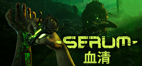 《Serum - 血清》EARLY ACCESS-官中简体|容量14.42GB