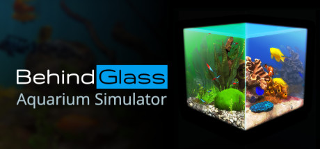 玻璃背后：水族馆模拟器 | Behind Glass: Aquarium Simulator