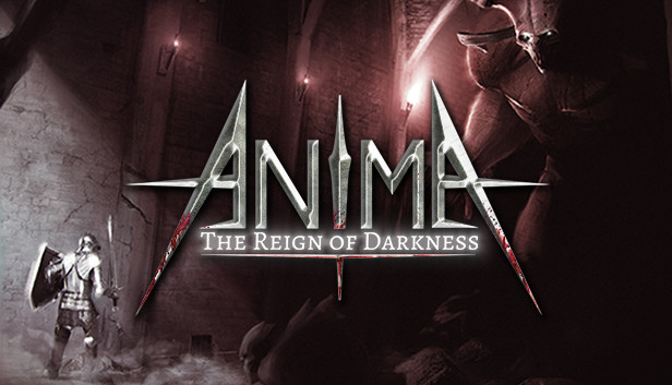 阿尼玛：黑暗统治（Anima : The Reign of Darkness）免安装版下载