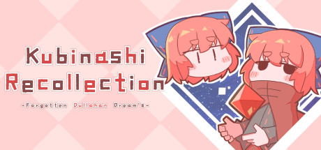 《无首拾忆录/Kubinashi Recollection》V1.02C官中简体 容量70MB