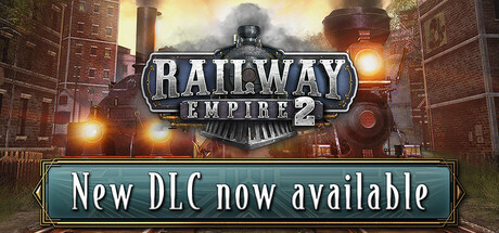 《铁路帝国2：豪华版 Railway Empire 2: Deluxe Edition》v1.7.0.64099-集成工业奇迹DLC-|-官中简体|容量40.61 GB