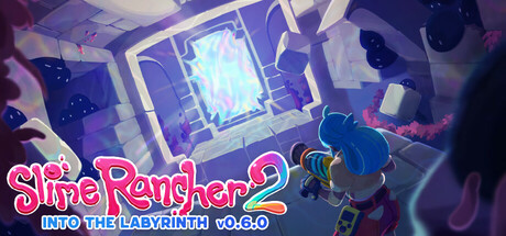 史莱姆牧场2/史莱姆农场2 Slime Rancher 2 Into the Labyrinth Early Access v0.6.0-飞星（官中）-飞星免费游戏仓库