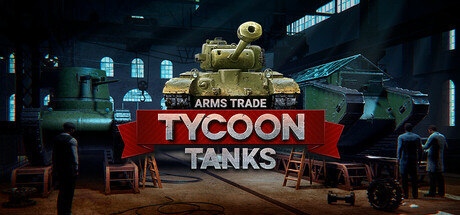 军火贸易大亨：坦克/Arms Trade Tycoon: Tanks v1.1.8.4|模拟经营|容量6.4GB|免安装绿色中文版-KXZGAME