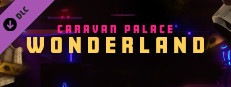 Synth Riders: Caravan Palace - "Wonderland" +  Experience™