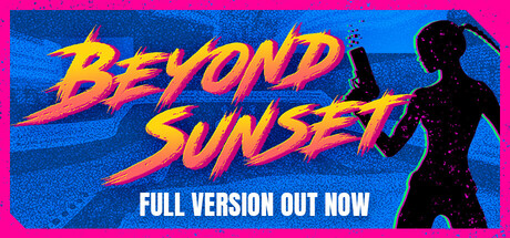 超越日落 | Beyond Sunset