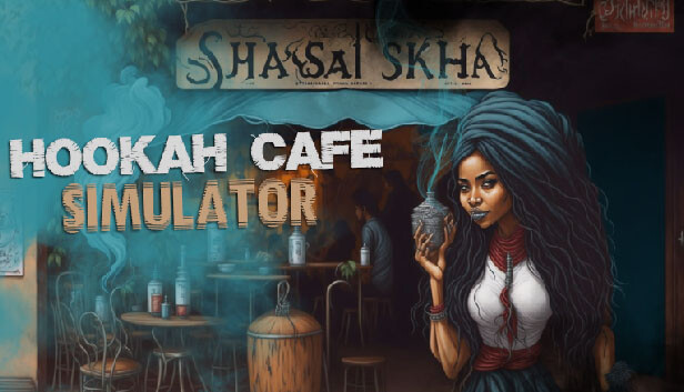 水烟咖啡馆模拟器 Hookah Cafe Simulator|官方中文|安装即撸|-星云科技 adyun.org