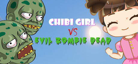 《奇碧女孩VS邪恶僵尸/Chibi Girl VS Evil Zombie Dead》免安装中文版230MB