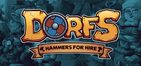 《Dorfs：铁锤待租/铁锤滞销/Dorfs Hammers for Hire》v20220622|容量1.82GB|官方简体中文|支持键盘.鼠标.手柄