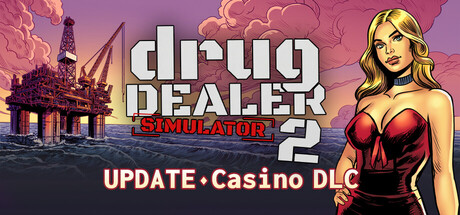 《绝命毒师2游戏/毒枭模拟器2/Drug Dealer Simulator 2》v1.1-赌场DLC-官中简体|容量27.56GB
