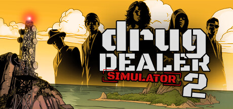 毒枭模拟器2 v1.05 全DLC+毒枭模拟器1 v1.2.23 全DLC（Drug Dealer Simulator 2+1）免安装中文版