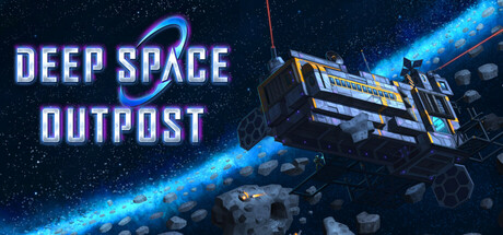 《深空前哨站 Deep Space Outpost》v1.0.0.36-Build 24695621官中免安装-简中88MB