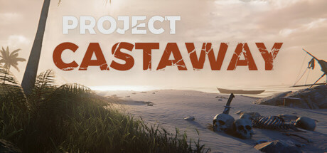 漂流计划 Project Castaway Early Access -飞星（官中）-飞星免费游戏仓库