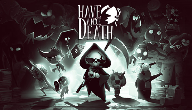 Have a Nice Death|官方中文|V1.0.4.55150-生死对决-优化平衡|解压即撸|-星云科技 adyun.org