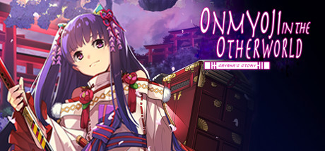 幽世灾厄现世战姬 ～沙耶香篇～/Onmyoji: Sayaka’s Story