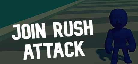 Join Rush Attack/Join Rush Attack / 加入突袭