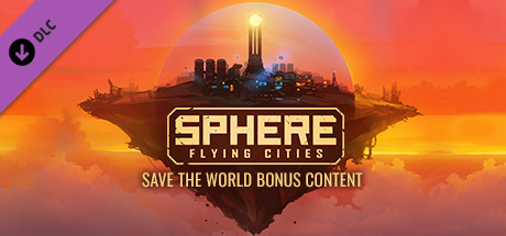 Sphere: Flying Cities | Deluxe Edition - Bonus Content
