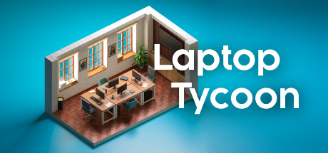 （直链）笔记本大亨 Laptop Tycoon 免安装中文版