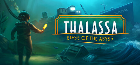 塔拉萨号 Thalassa: Edge of the Abyss Build.14614476 官方中文 ISO镜像【10G】