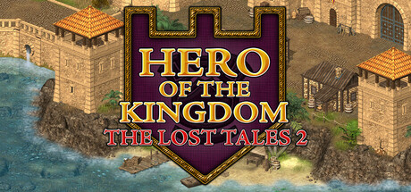 王国英雄：失落传说2 Hero of the Kingdom: The Lost Tales 2