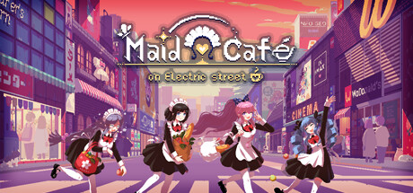 Maid Cafe on Electric Street/芙哇芙哇女仆咖啡厅