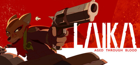 莱卡：鲜血铸就/Laika: Aged Through Blood