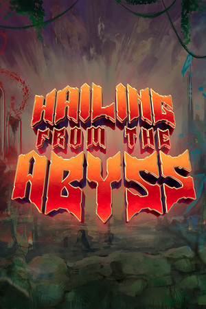 Hailing from the Abyss | 免安装中文版下载 - 单机岛