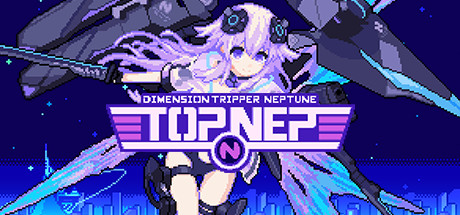Dimension Tripper Neptune: TOP NEP/次元旅行者 海王星：TOP NEP