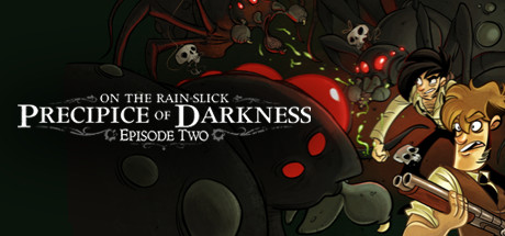 On the Rain-Slick Precipice of Darkness, Episode Two/彭尼街道冒险:暗黑雨崖2