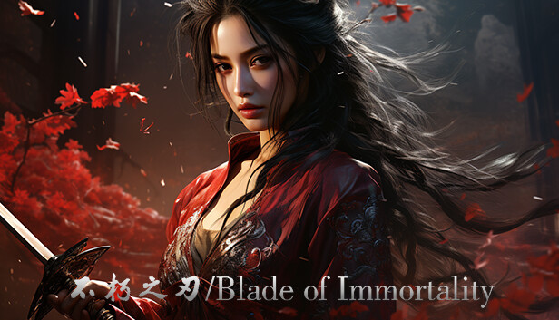 不朽之刃/Blade of Immortality on Steam