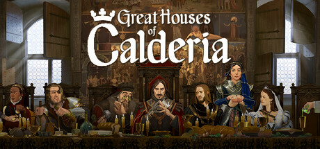 《卡尔德里亚大家族 Great Houses of Calderia》v1.0.1.1337|官方英文|容量3.55GB