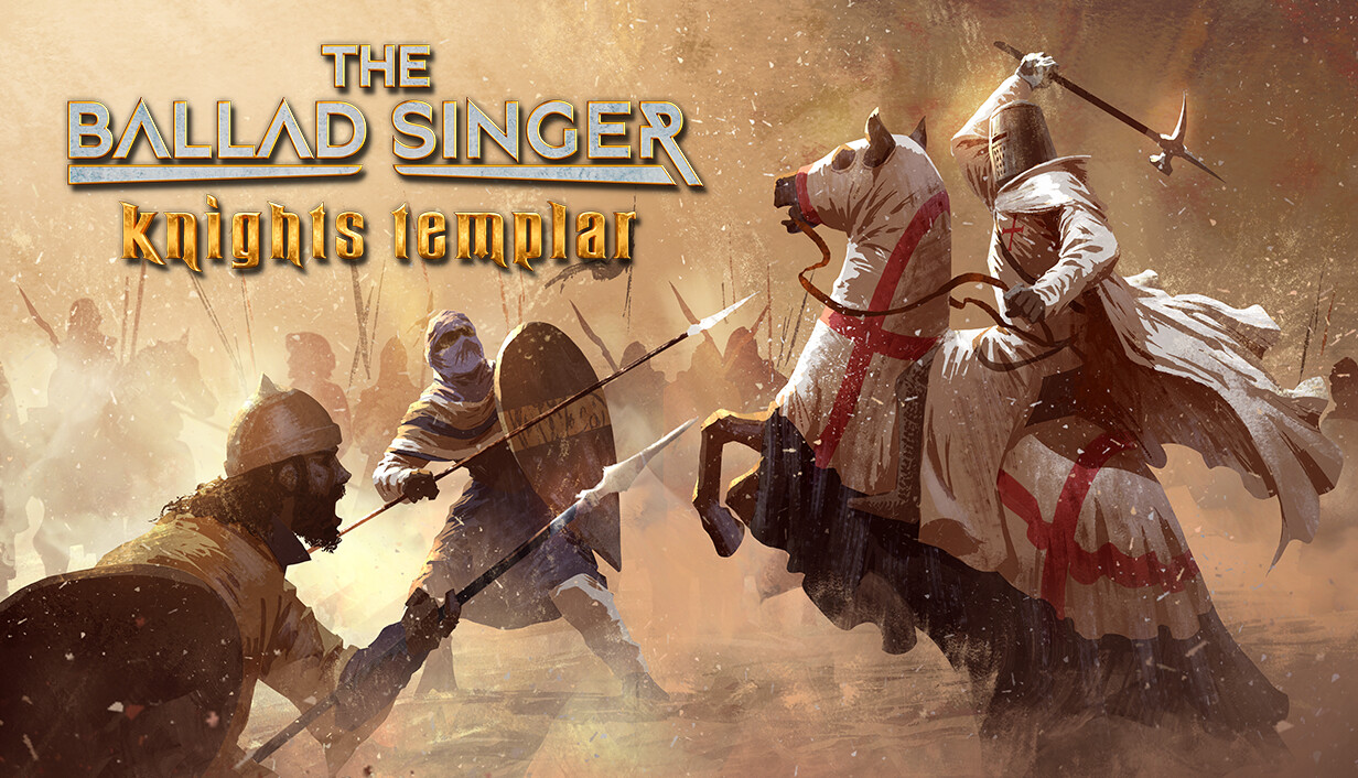 吟游诗人传奇:圣殿骑士/The Ballad Singer: Knights Templar