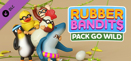 Rubber Bandits: Pack Go Wild