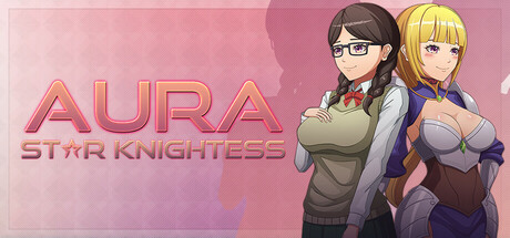 《星辰女骑士奥拉 Star Knightess Aura》全年龄版Build 18698697官方英文