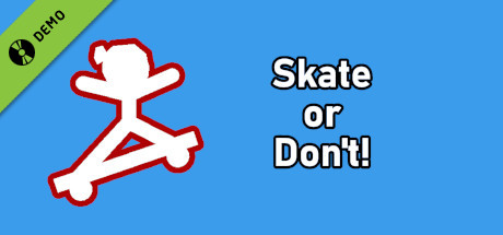 Skate or Don't! Demo