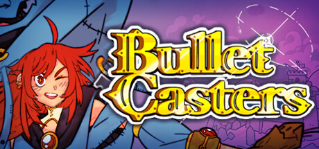 弹幕魔法师 Build.12297226(Bullet Casters)免安装中文版