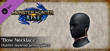 Monster Hunter Rise - "Bow Necklace" Hunter layered armor piece