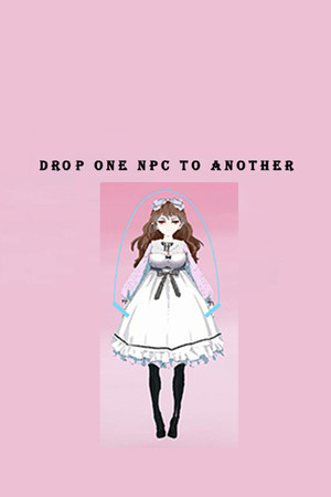 Drop one NPC to another | 免安装中文版下载 - 单机岛