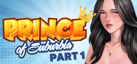 [PC+安卓]郊区王子/郊野大嫖客/Prince Of Suburbia 1+2+DLC 完整版 内置全CG解锁（官中）-无忧免费游戏网