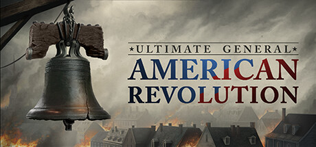 终极将军 美国独立战争（Ultimate General American Revolution）v1.03 TENOKE中文版