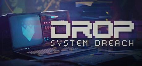 DROP – System Breach