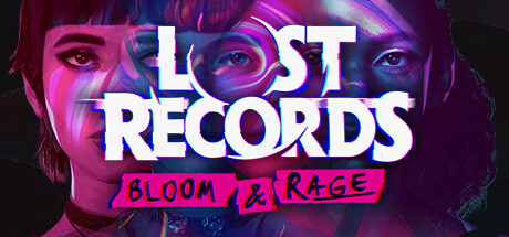 图片[1]-失落的记录：绽放与愤怒 Lost Records Bloom and Rage v1.02.119782 -飞星（官中）-蒸汽游戏宝库 - 高质量Steam单机游戏下载站