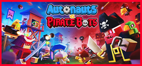 Autonauts vs Piratebots/奥拓星球：强敌 / Autonauts VS. Piratebots